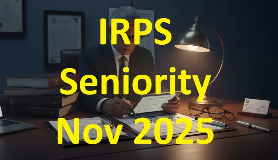 Seniority list of IRPS officers - update as of Nov 2025